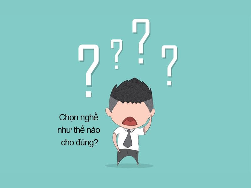 chọn nghề phù hợp với năng lực