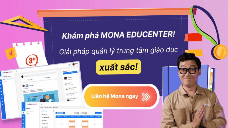 Phần mềm Mona Edutech cung cấp một loạt các tính năng